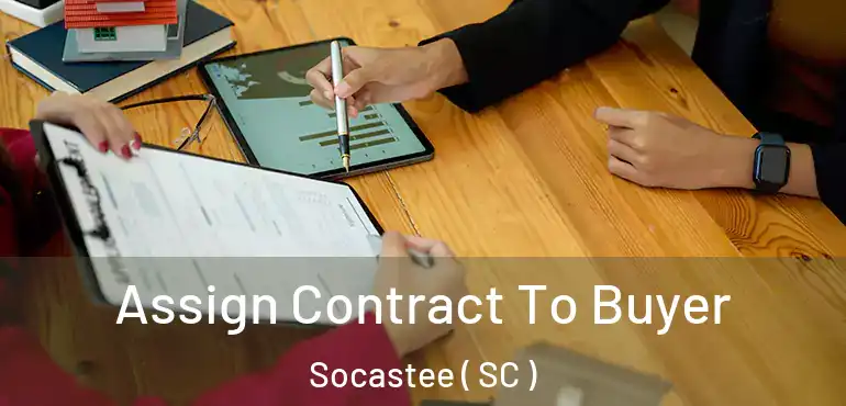  Assign Contract To Buyer Socastee ( SC )