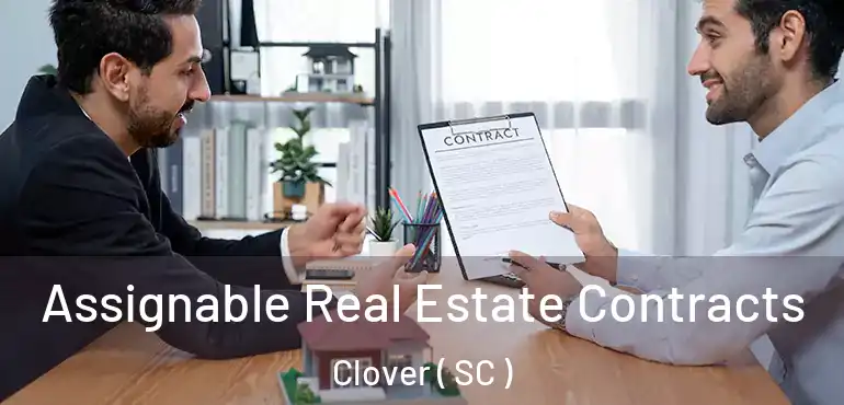  Assignable Real Estate Contracts Clover ( SC )