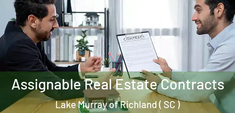  Assignable Real Estate Contracts Lake Murray of Richland ( SC )