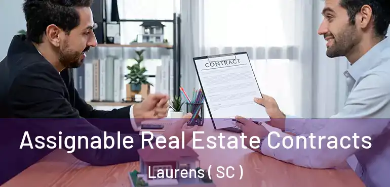  Assignable Real Estate Contracts Laurens ( SC )
