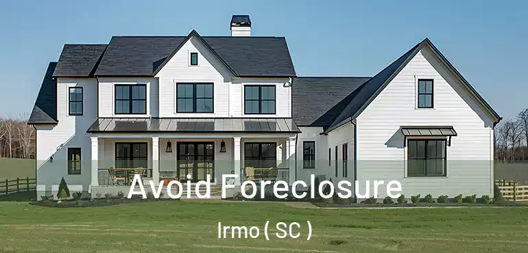  Avoid Foreclosure Irmo ( SC )