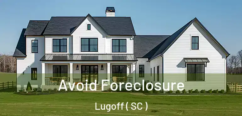  Avoid Foreclosure Lugoff ( SC )