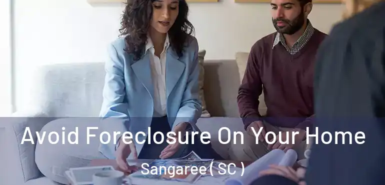  Avoid Foreclosure On Your Home Sangaree ( SC )