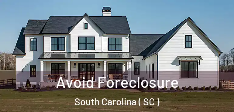  Avoid Foreclosure South Carolina ( SC )