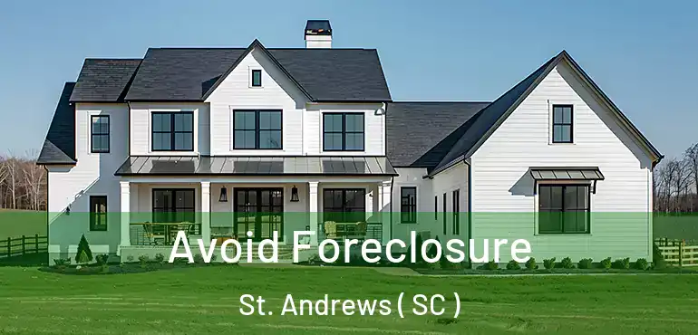  Avoid Foreclosure St. Andrews ( SC )
