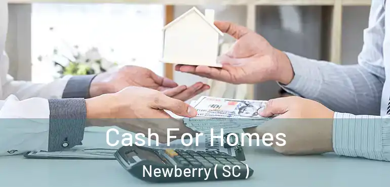  Cash For Homes Newberry ( SC )