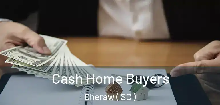  Cash Home Buyers Cheraw ( SC )
