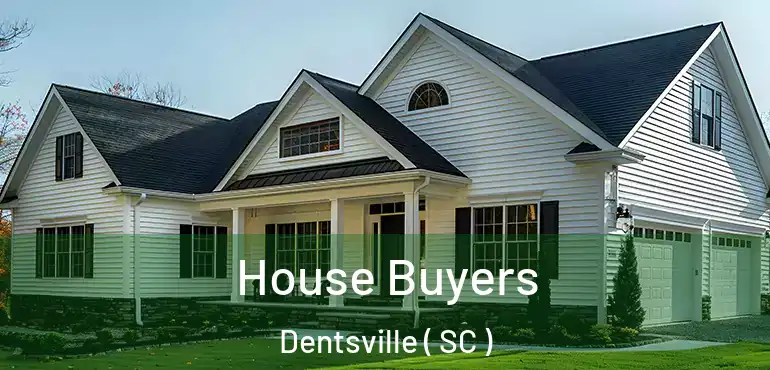  House Buyers Dentsville ( SC )
