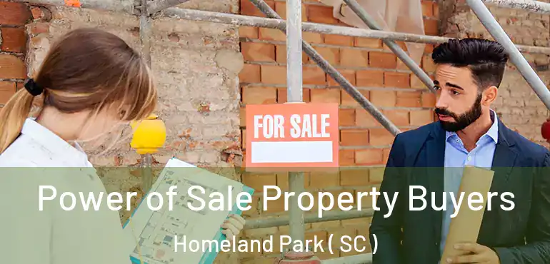  Power of Sale Property Buyers Homeland Park ( SC )