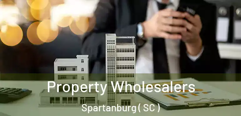  Property Wholesalers Spartanburg ( SC )