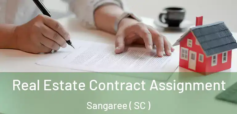  Real Estate Contract Assignment Sangaree ( SC )
