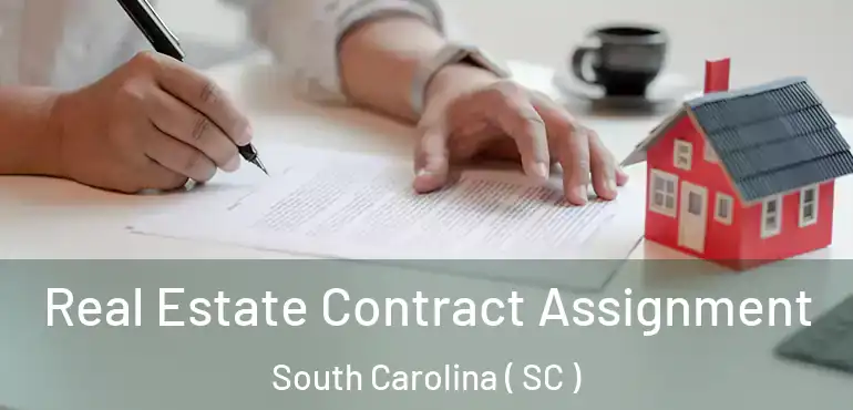  Real Estate Contract Assignment South Carolina ( SC )