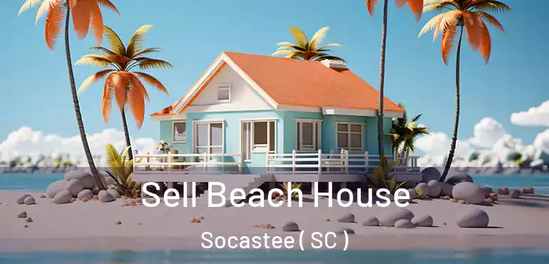  Sell Beach House Socastee ( SC )