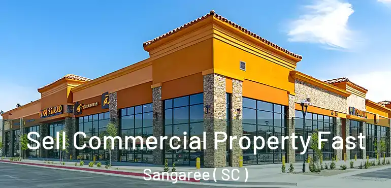  Sell Commercial Property Fast Sangaree ( SC )