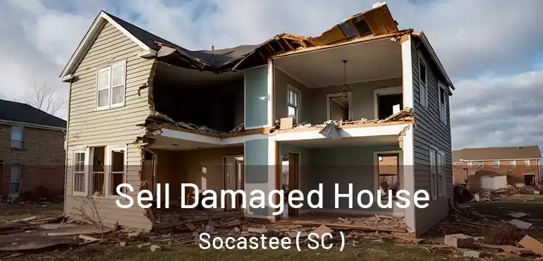  Sell Damaged House Socastee ( SC )