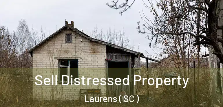  Sell Distressed Property Laurens ( SC )