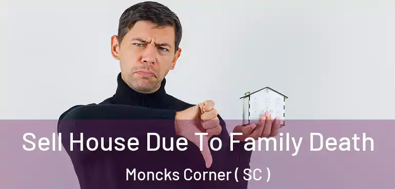  Sell House Due To Family Death Moncks Corner ( SC )