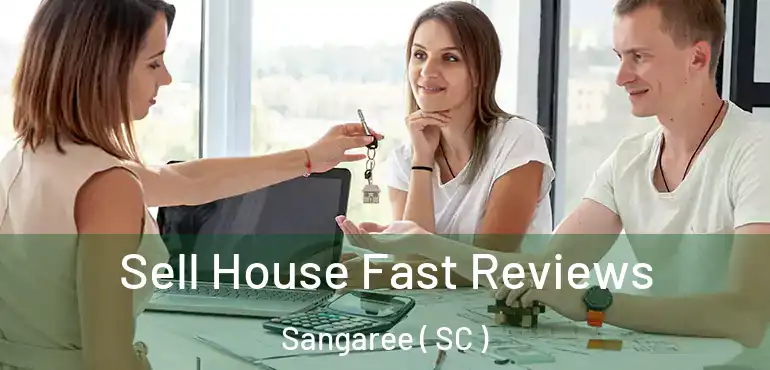  Sell House Fast Reviews Sangaree ( SC )