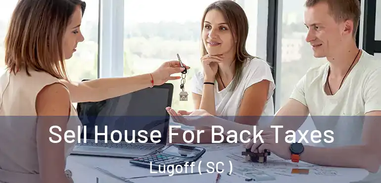  Sell House For Back Taxes Lugoff ( SC )