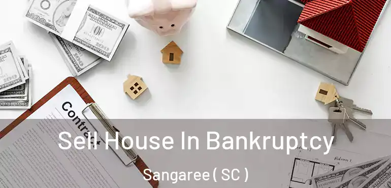  Sell House In Bankruptcy Sangaree ( SC )