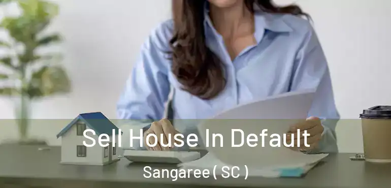  Sell House In Default Sangaree ( SC )