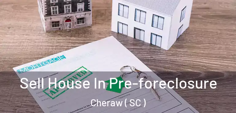  Sell House In Pre-foreclosure Cheraw ( SC )