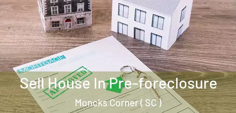  Sell House In Pre-foreclosure Moncks Corner ( SC )