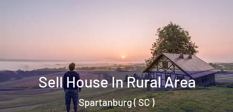  Sell House In Rural Area Spartanburg ( SC )
