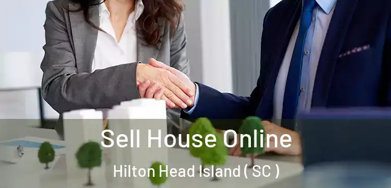  Sell House Online Hilton Head Island ( SC )