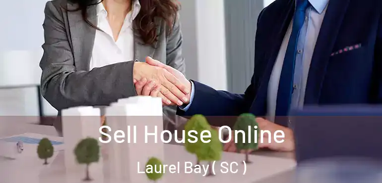  Sell House Online Laurel Bay ( SC )