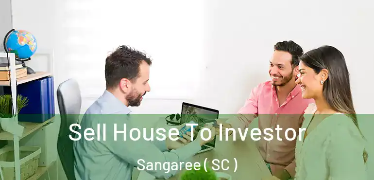  Sell House To Investor Sangaree ( SC )