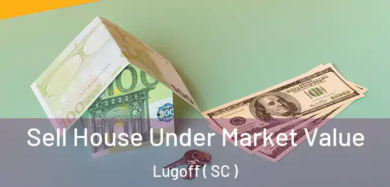  Sell House Under Market Value Lugoff ( SC )