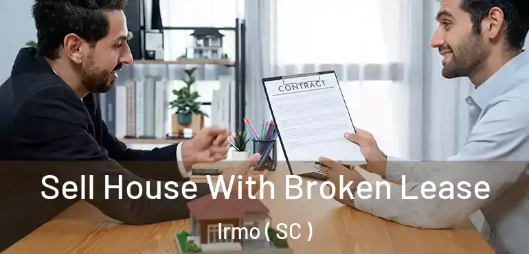  Sell House With Broken Lease Irmo ( SC )