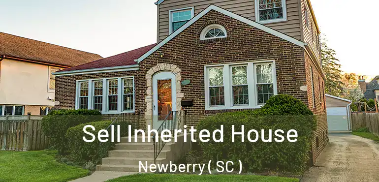  Sell Inherited House Newberry ( SC )