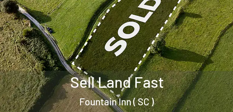  Sell Land Fast Fountain Inn ( SC )