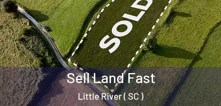  Sell Land Fast Little River ( SC )