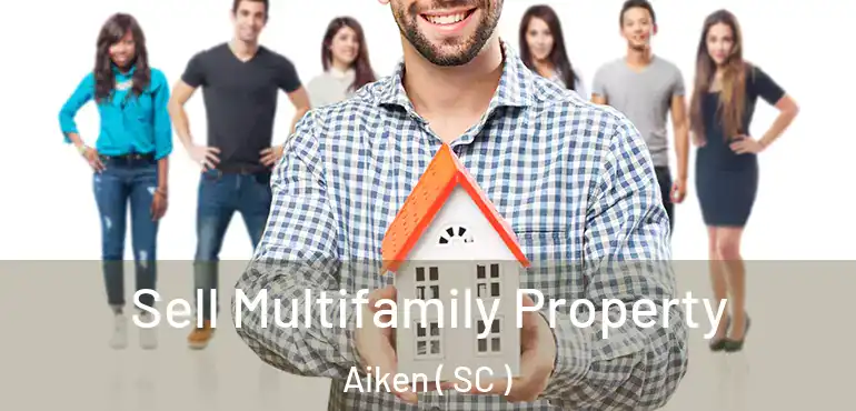  Sell Multifamily Property Aiken ( SC )
