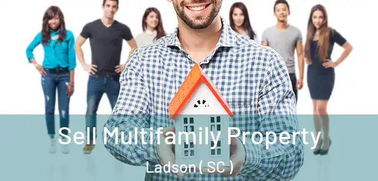  Sell Multifamily Property Ladson ( SC )
