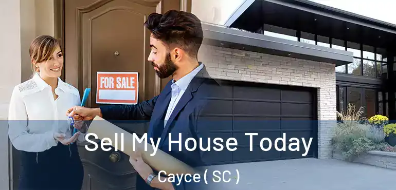  Sell My House Today Cayce ( SC )