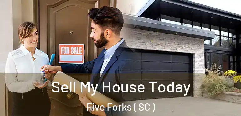  Sell My House Today Five Forks ( SC )