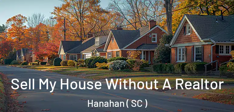  Sell My House Without A Realtor Hanahan ( SC )