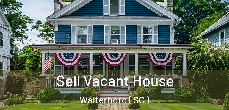  Sell Vacant House Walterboro ( SC )