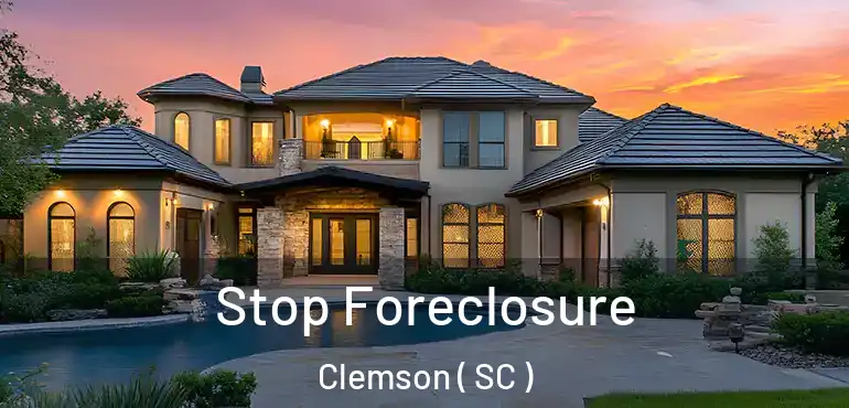 Stop Foreclosure Clemson ( SC )